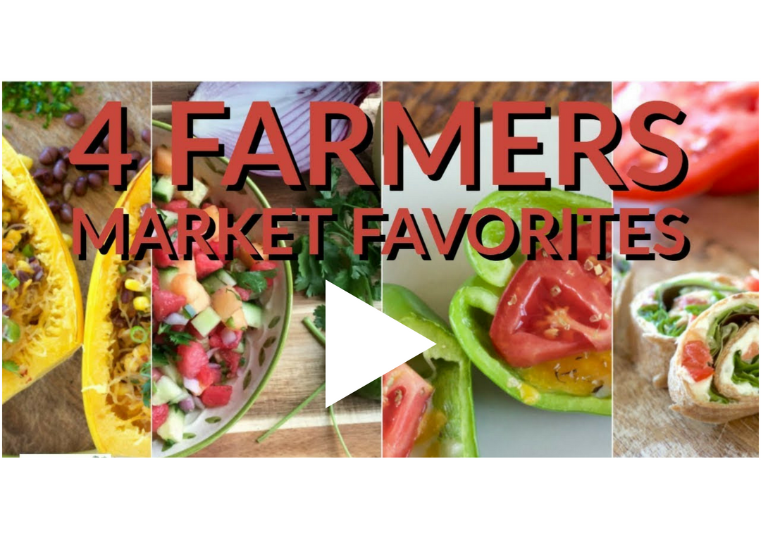 4 Farmers Market Favorites YouTube Video