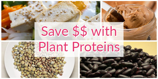 Save Money with Plant Proteins